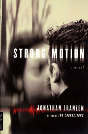 Strong Motion by Jonathan Franzen